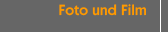 Foto und Film