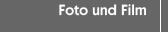 Foto und Film